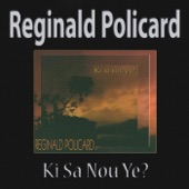 Ki Sa Nou Ye? by Reginald Policard