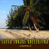 Latin Lounge Collection, Vol. 2 artwork