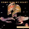 Come Into My Heart (Expanded Edition) [Remastered] album lyrics, reviews, download