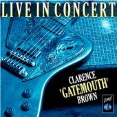 Clarence "Gatemouth" Brown - Live in Concert artwork