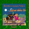 Beethoven para Niños - Español album lyrics, reviews, download