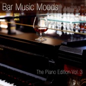 Bar Music Moods (The Piano Edition) Vol. 3 artwork