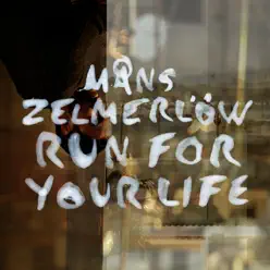 Run For Your Life - Single - Måns Zelmerlöw