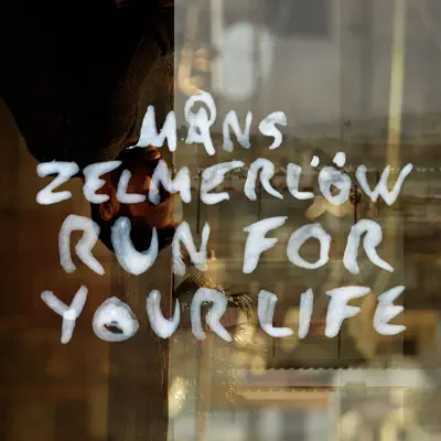 Run For Your Life - Single - Måns Zelmerlöw