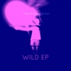 Wild - EP, 2013
