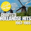 Liedjes Van Toen - Grootste Hollandse Hits 1967-1969, 2013