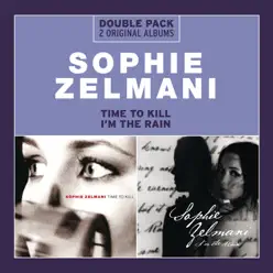 Time To Kill / I'm the Rain - Sophie Zelmani