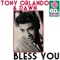 Bless You - Tony Orlando lyrics