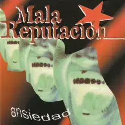 Ansiedad - Mala Reputacion