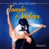 Tanghi e valzer, vol. 2 (Ballabili da gara)