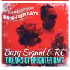 Dreams of Brighter Days song lyrics