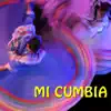 Mi Cumbia album lyrics, reviews, download
