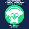 Stream & download Love the World (Remixes)