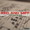 Red and Miff (Remastered)