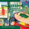 Ravel: Complete Piano Works album lyrics, reviews, download