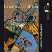 Halffter: String Quartets 1, 2 & 7 - Leipziger Streichquartett