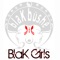 blaK Girls - Shelley Nicole's Blakbüshe lyrics