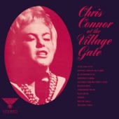 Chris Connor - Something's Coming - Live At The Village Gate, NYC