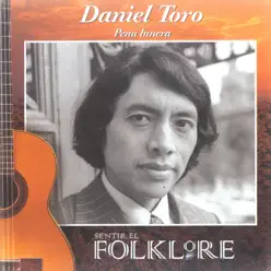 Pena Lunera - Daniel Toro Pena Lunera - Daniel Toro