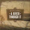A River Through It album lyrics, reviews, download