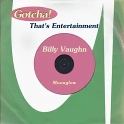 Moonglow (That's Entertainment) - Billy Vaughn Moonglow (That's Entertainment) - Billy Vaughn
