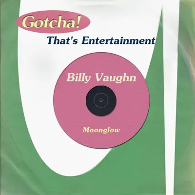 Moonglow (That's Entertainment) - Billy Vaughn