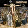 Stream & download Łukaszewski: Via Crucis