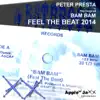 Feel the Beat 2014 (Peter Presta vs. Bam Bam) - Single album lyrics, reviews, download