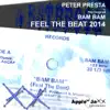 Stream & download Feel the Beat 2014 (Peter Presta vs. Bam Bam) - Single