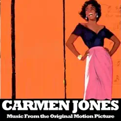 Carmen Jones (Music from the Original Motion Picture) - Georges Bizet Carmen Jones (Music from the Original Motion Picture) - Georges Bizet