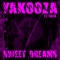 Sweet Dreams (Chillout Lounge Mix) - Yakooza lyrics