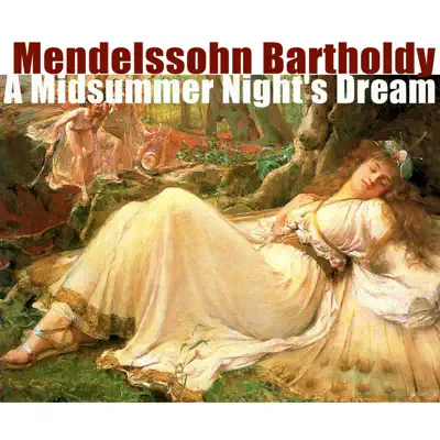 A Midsummer Night's Dream - London Philharmonic Orchestra