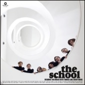 The School - Why Do You Have To Break My Heart Again?