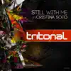 Still With Me (Extended Remixes) (feat. Cristina Soto) - EP album lyrics, reviews, download