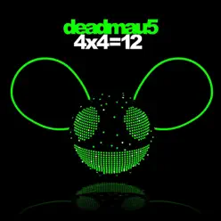 4X4=12 (Deluxe) - Deadmau5