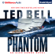 Ted Bell - Phantom: An Alex Hawke Thriller, Book 7 (Unabridged)