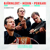 Live Concert In Paris - Pelle Björnlert, Johan Hedin & Erik Pekkari