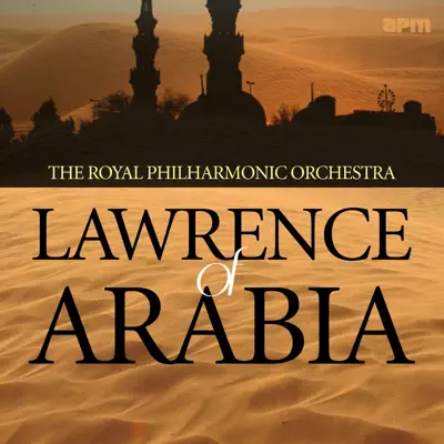 Lawrence of Arabia - London Philharmonic Orchestra