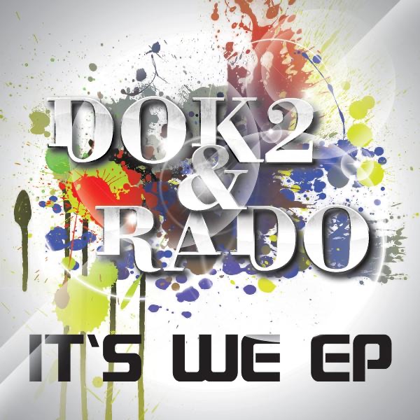 Dok2 & Rado – It’s We EP