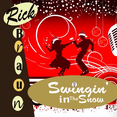 Swingin' in the Snow (Bonus Version) - Rick Braun