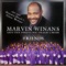 Friends - Marvin Winans And The Perfected Praise Choir lyrics