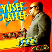 Greatest Jazz Masters - Yusef Lateef