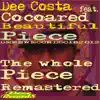 Stream & download Beautiful Piece - The Whole Piece Remastered (feat. Cocoared)