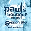 Paul's Boutique Sampler - Session Two