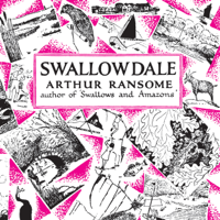 Arthur Ransome - Swallowdale: Swallows and Amazons Series, Book 2 (Unabridged) artwork