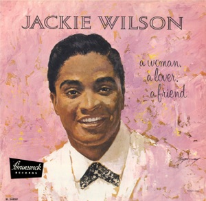 Jackie Wilson - Am I the Man - 排舞 音乐