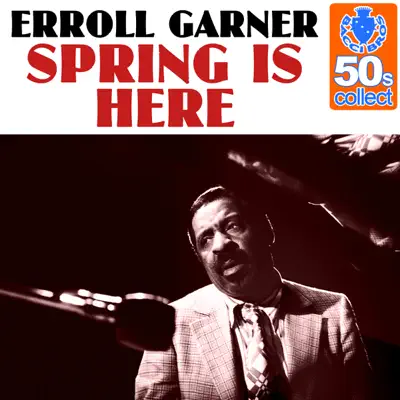 Spring Is Here (Remastered) - Single - Erroll Garner