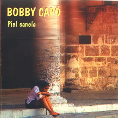 Piel Canela - Bobby Capó