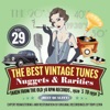 The Best Vintage Tunes. Nuggets & Rarities Vol. 29
