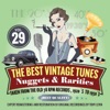 The Best Vintage Tunes. Nuggets & Rarities Vol. 29, 2011